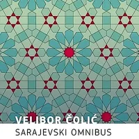 Pri sloviti založbi Gallimard leta 2012 izdan Čolićev roman 
Sarajevski omnibus je letos v slovenskem prevodu izšel pri 
novomeški Gogi. 