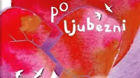  Veronika Podgoršek: 
Ljubezen po ljubezni,   
$@ Mladinska knjiga, 
280 strani, 
ena 24,99 evra 