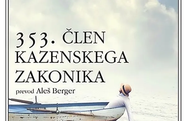 Tanguy Viel:  $@  
353. člen 
kazenskega 
zakonika, 
prevedel
 Aleš Berger,  
spremno  besedo 
napisala
 Anja Radaljac,  
Cankarjeva 
založba,
 122 strani,
 cena 24,99 evra  