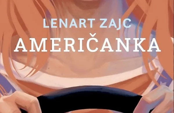 Lenart Zajc:  $@  
Američanka, 
Beletrina,
 368 strani,
 cena 27 evrov
