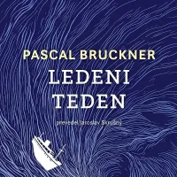 Pascal Bruckner:  $@  Ledeni teden,  prevedel Jaroslav Skrušný, 
Beletrina, 285 strani, cena 27 evrov