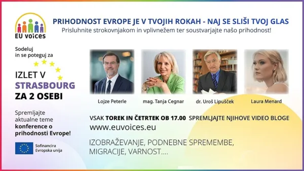 EU VOICES: PRIHODNOST EVROPE JE V VAŠIH ROKAH – NAJ SE SLIŠI VAŠ GLAS