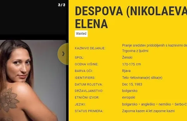 Elena  Despova  Nikolaieva   je    pred  dnevi  izginila  s seznama  najbolj  
iskanih  v Evropi. 