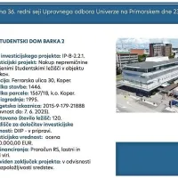 Univerza na Primorskem je nakup nepremičnine vključila v načrt 
investicij, ki ga je upravni odbor sprejel konec novembra lani. To 
je bilo dva meseca po tem, ko so prostori dobili novega lastnika. Že 
takrat so vedeli, da bodo zanje plačali več kot šest milijonov 
evrov