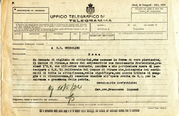  SI_PAK/0759, Občina Piran, t. e. 72:  Piranski velmožje se niso obotavljali poslati ta s slavilnimi toni zaznamovan dokument 
oz. telegram tudi na Mussolinijev rimski naslov.