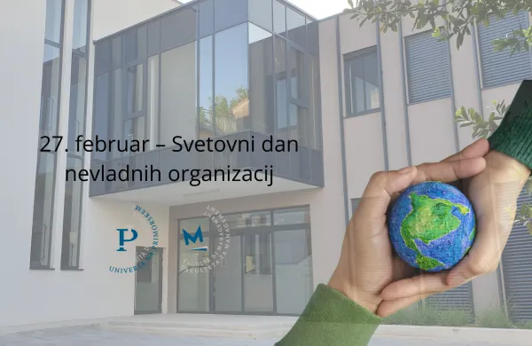 27. februar &ndash; Svetovni dan nevladnih organizacij: Na UP FM gradimo znanje za bolj&scaron;o družbo