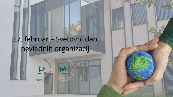 27. februar &ndash; Svetovni dan nevladnih organizacij: Na UP FM gradimo znanje za bolj&scaron;o družbo